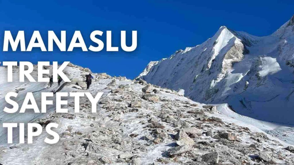 Manaslu Trek Safety Tips