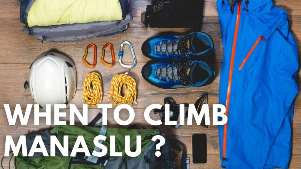 When to climb Manaslu?